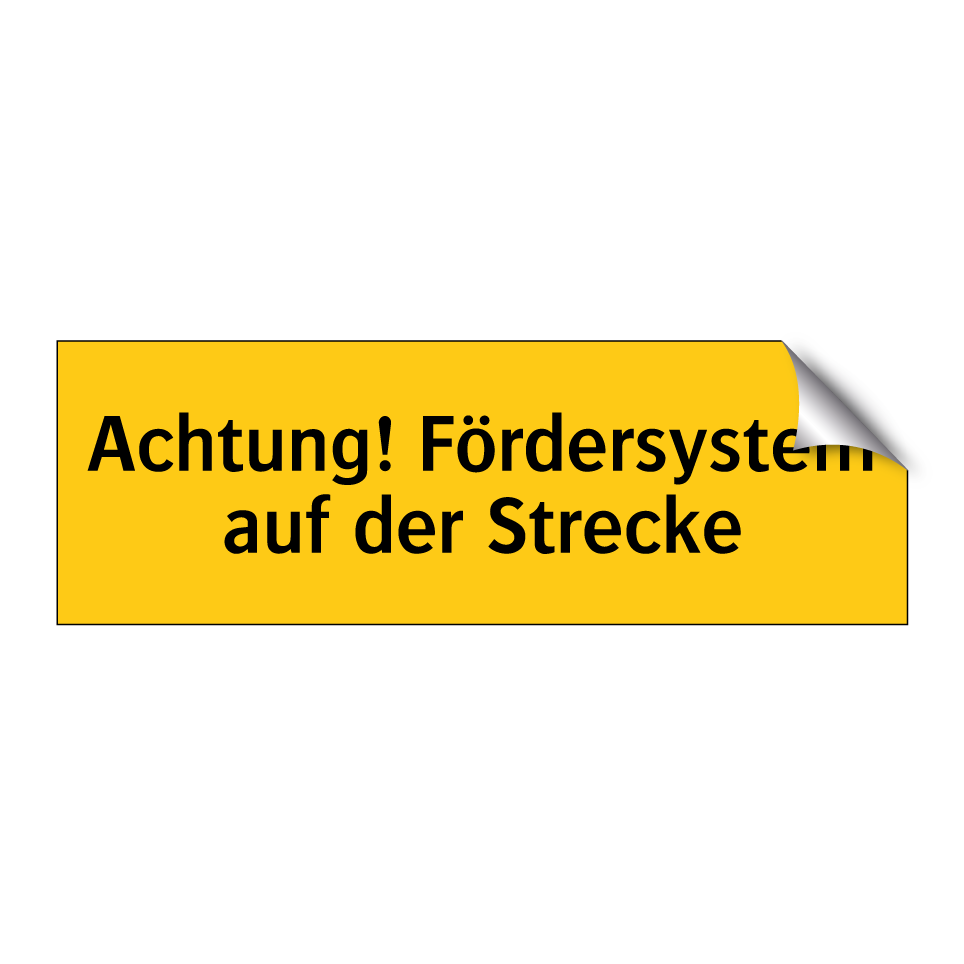Achtung! Fördersystem auf der Strecke