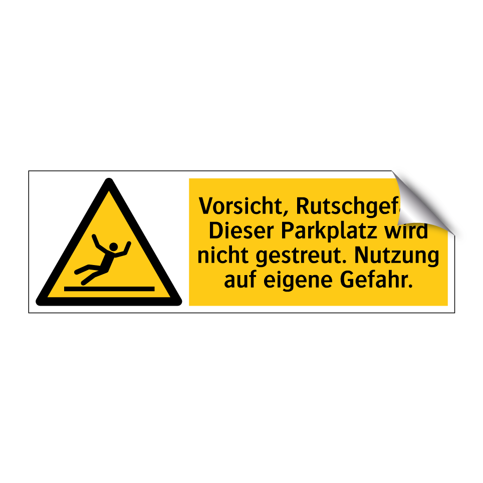 Vorsicht, Rutschgefahr! Dieser Parkplatz wird nicht gestreut. Nutzung auf eigene Gefahr.