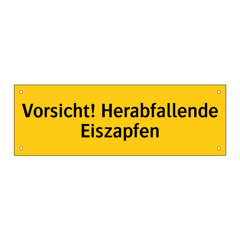 Vorsicht! Herabfallende Eiszapfen