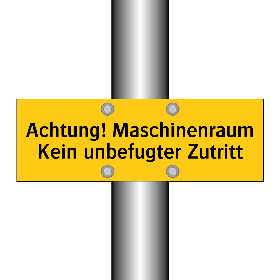 Achtung! Maschinenraum Kein unbefugter Zutritt