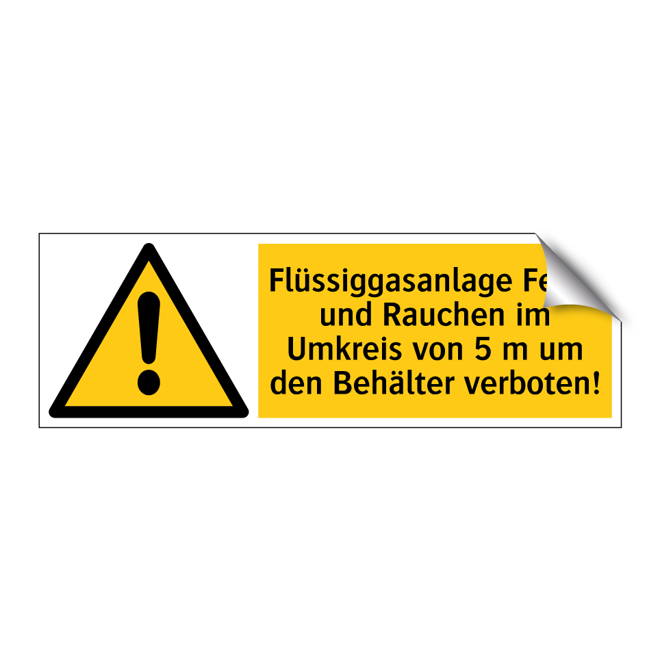 Flüssiggasanlage Feuer und Rauchen im Umkreis von 5 m um den Behälter verboten!