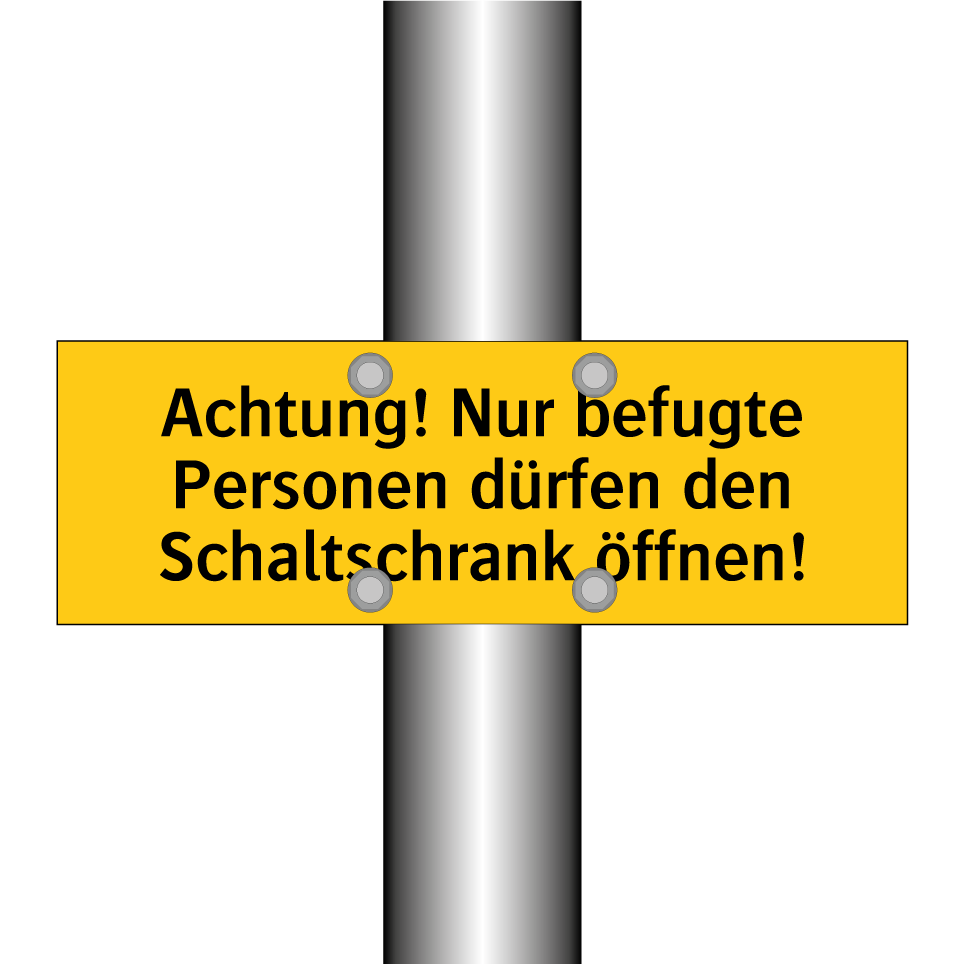 Achtung! Nur befugte Personen dürfen den Schaltschrank öffnen!