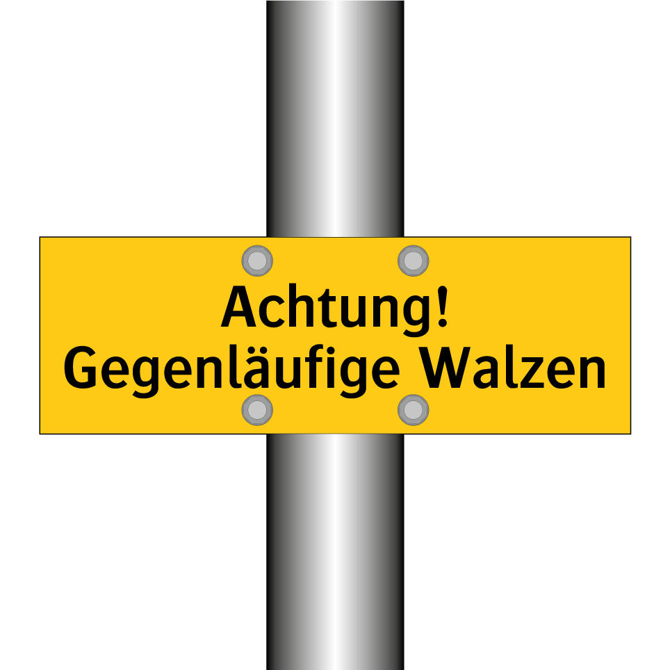 Achtung! Gegenläufige Walzen