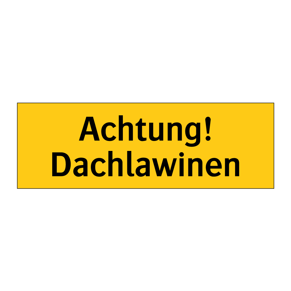 Achtung! Dachlawinen