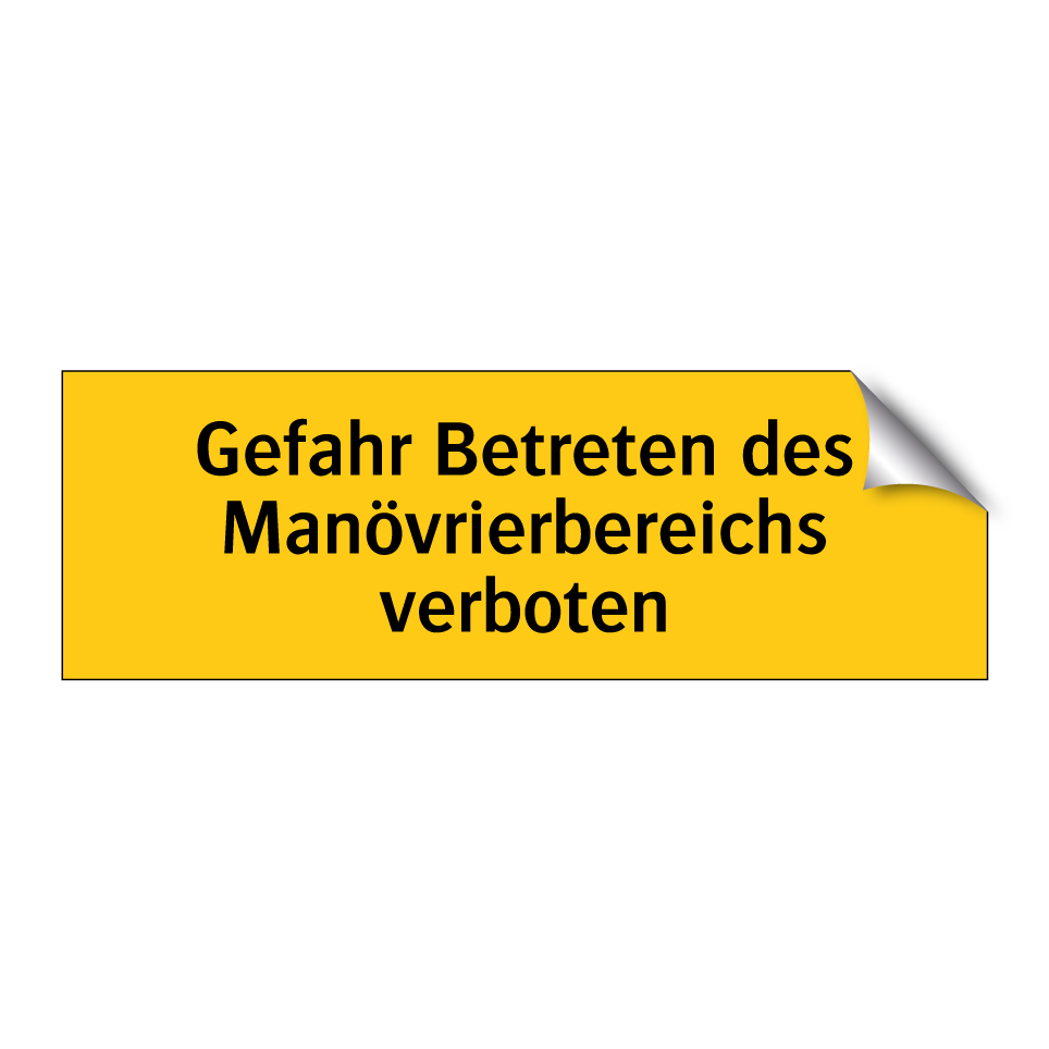 Gefahr Betreten des Manövrierbereichs verboten