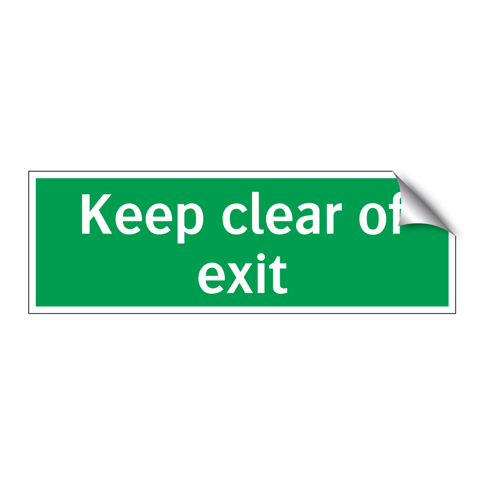 Keep clear of exit