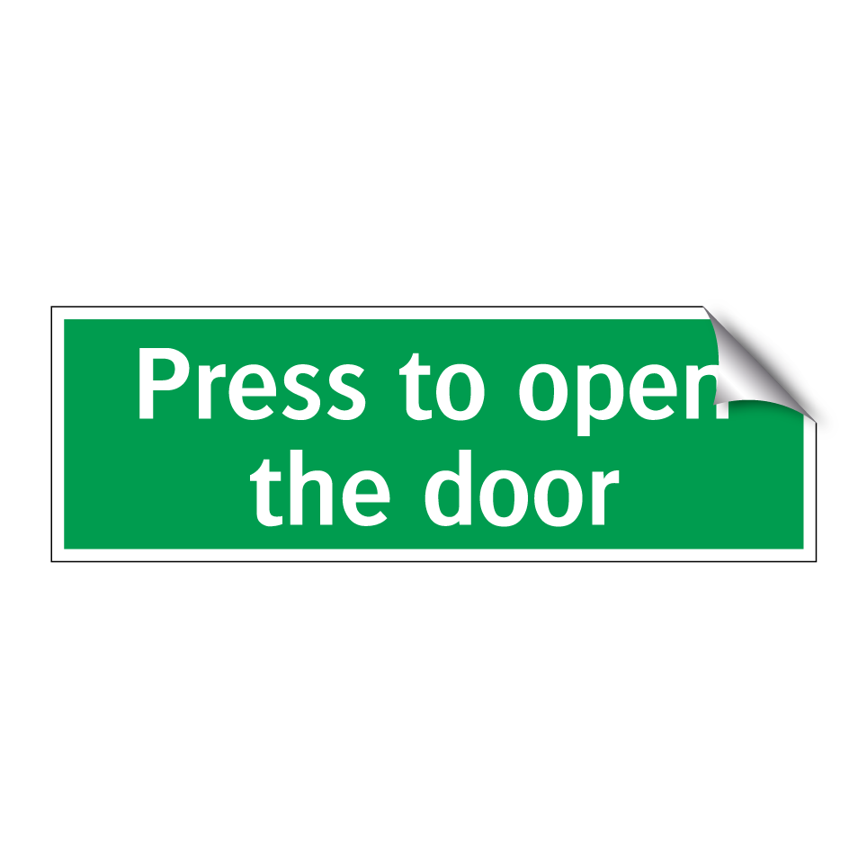 Press to open the door