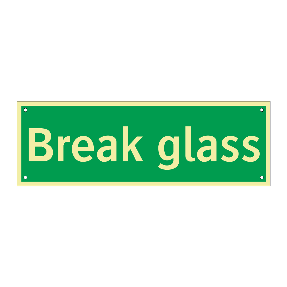 Break glass