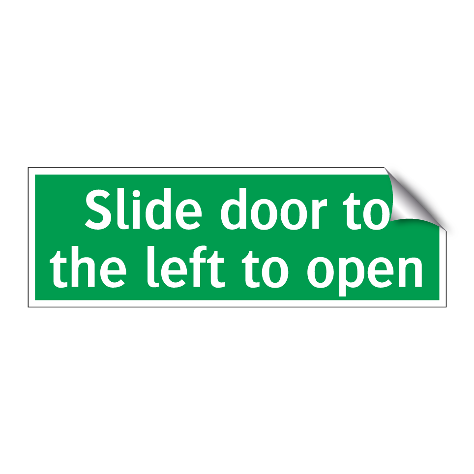 Slide door to the left to open