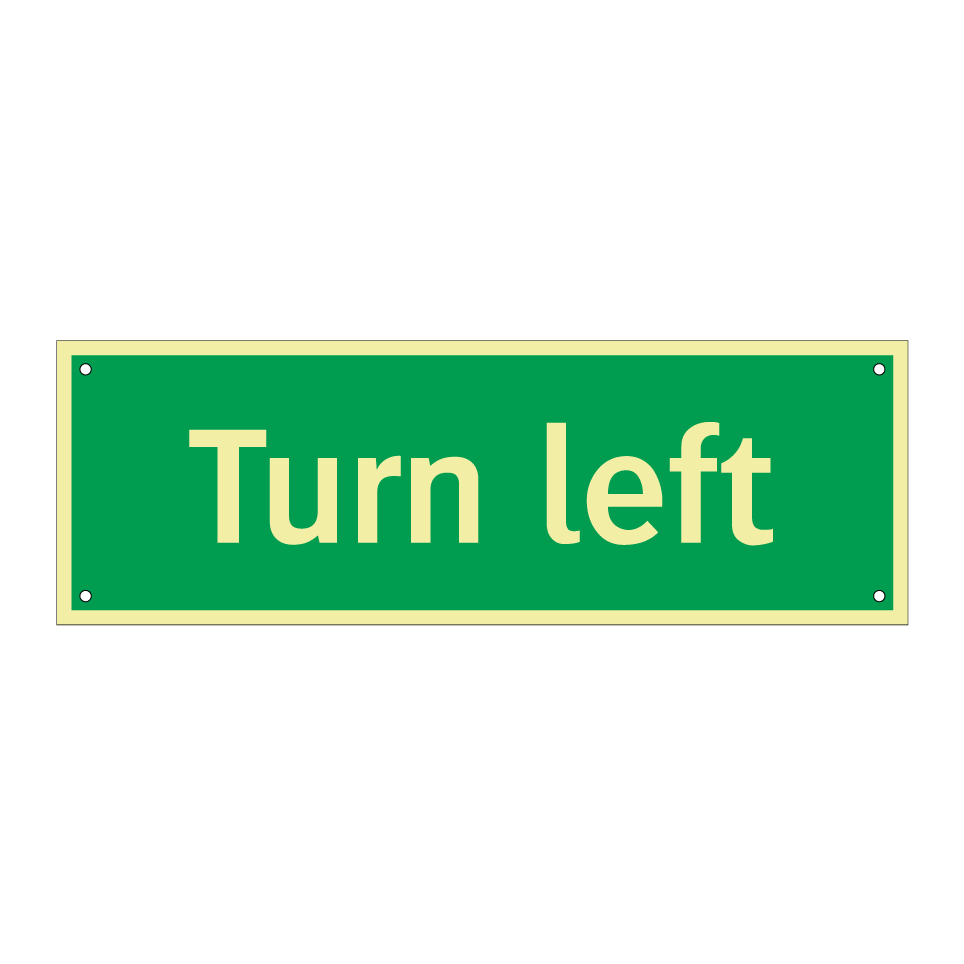 Turn left