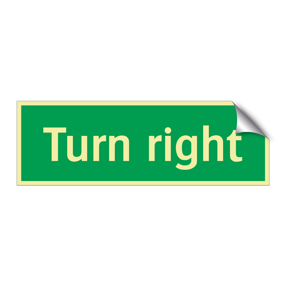 Turn right