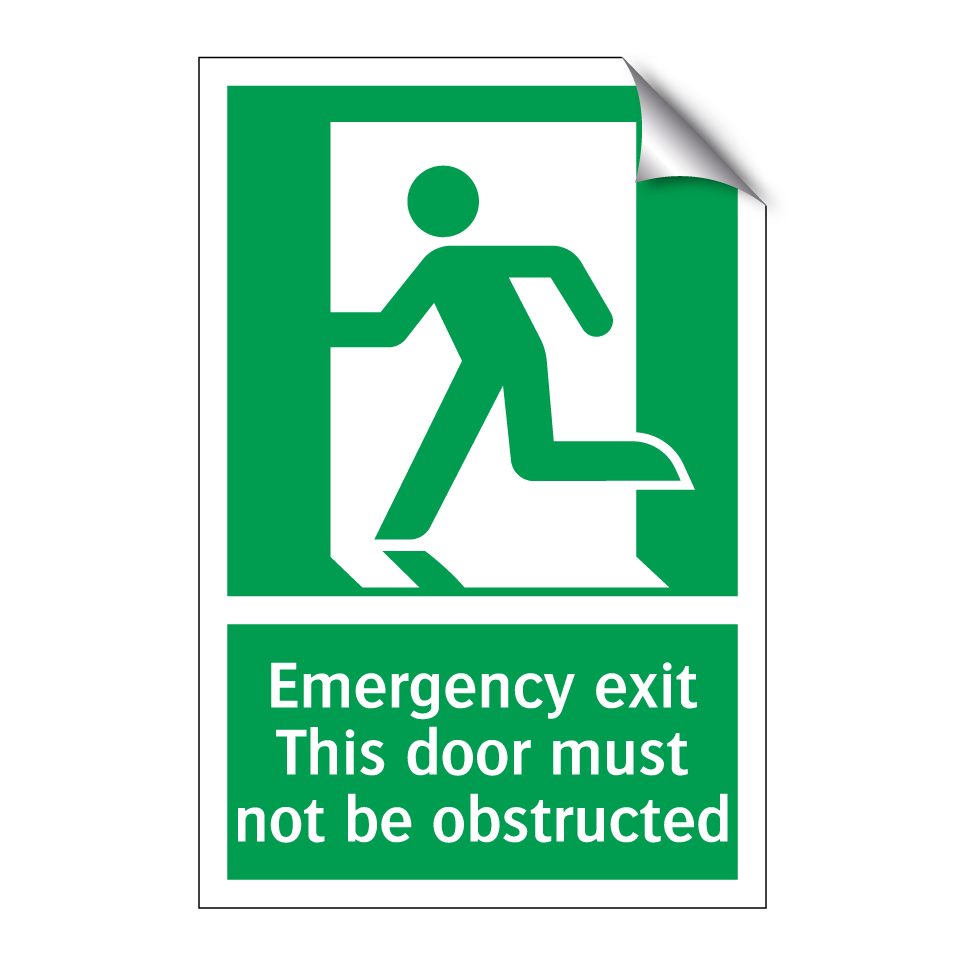 Emergency exit This door must not be obstructed
