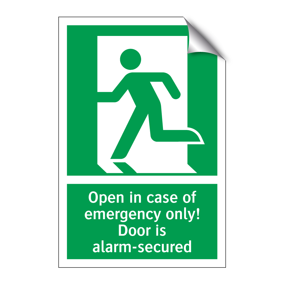 Open in case of emergency only! Door is alarm-secured