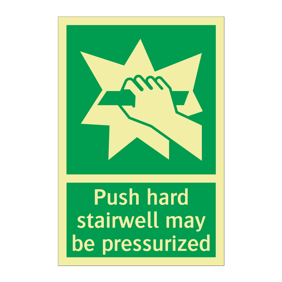 Push hard stairwell may be pressurized