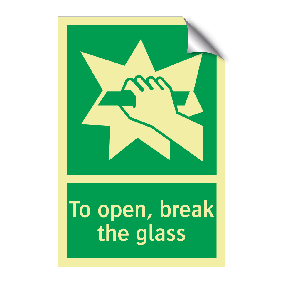 To open, break the glass