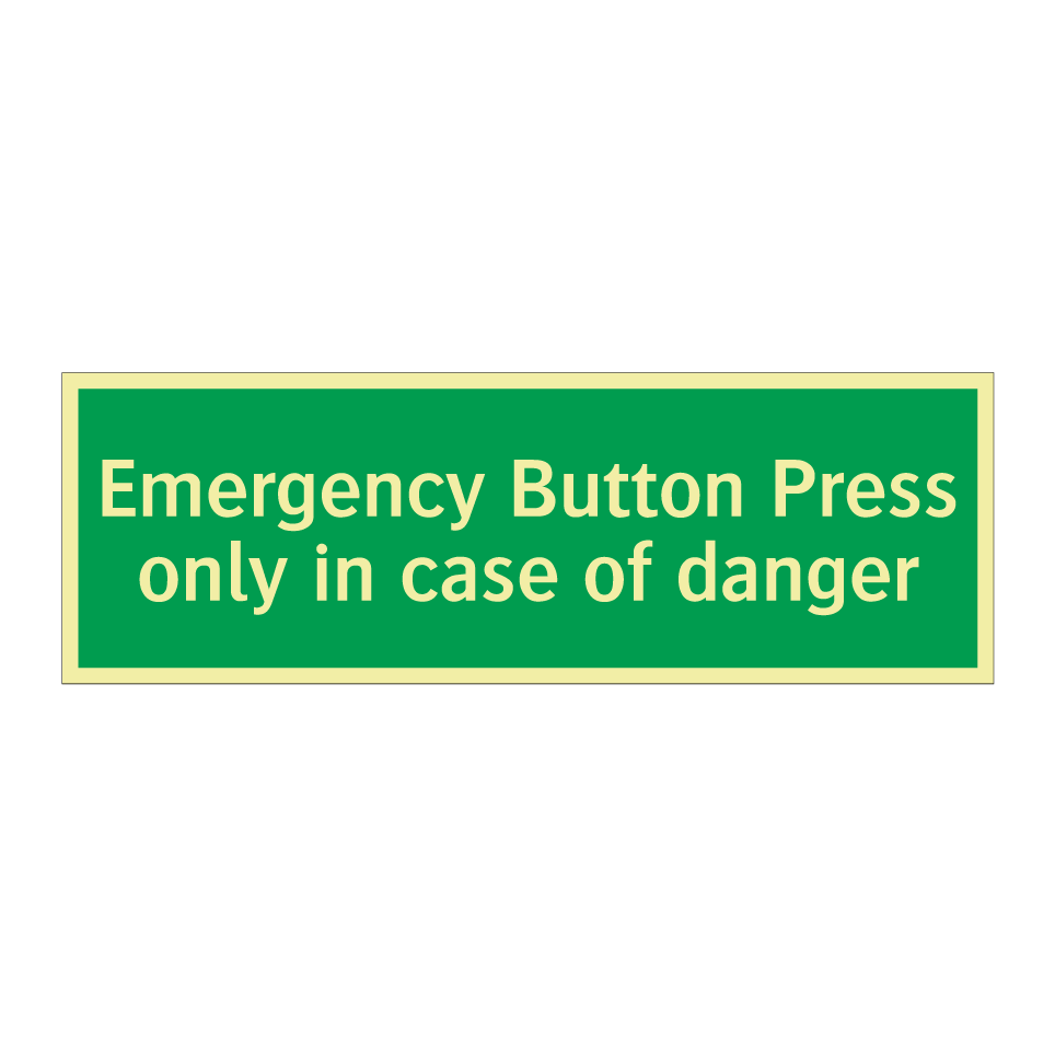 Emergency Button Press only in case of danger