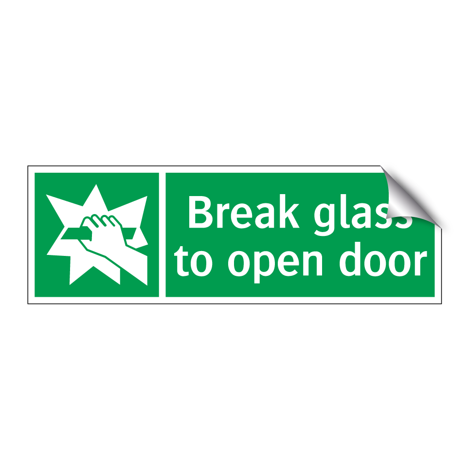 Break glass to open door