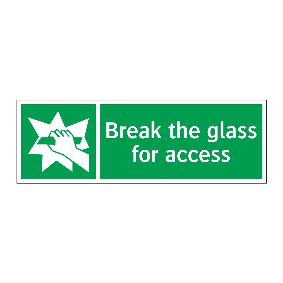 Break the glass for access