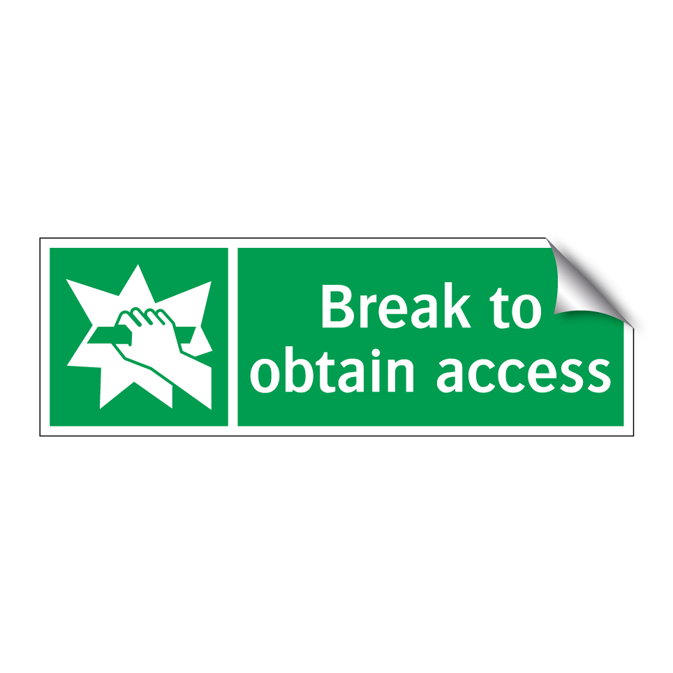 Break to obtain access