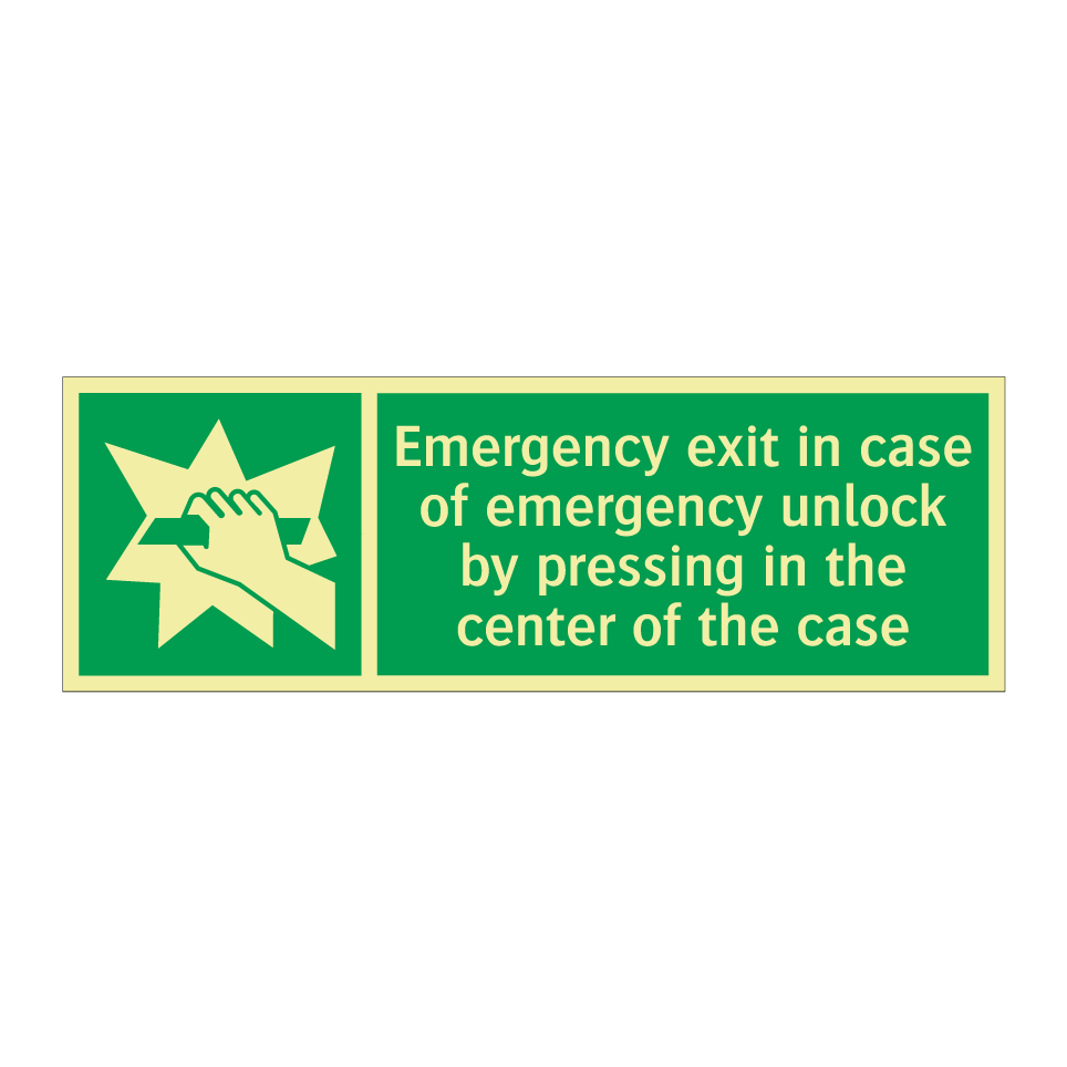 Emergency exit in case of emergency unlock by pressing in the center of the case