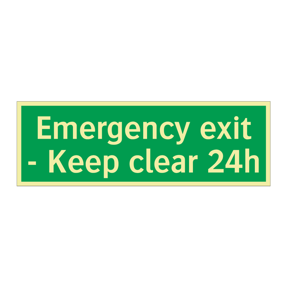 Emergency exit - Keep clear 24h
