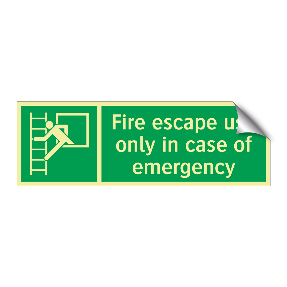 Fire escape use only in case of emergency