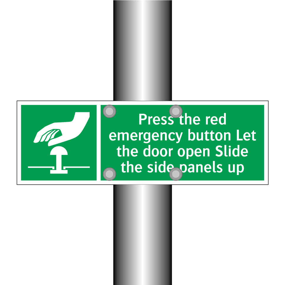 Press the red emergency button Let the door open Slide the side panels up