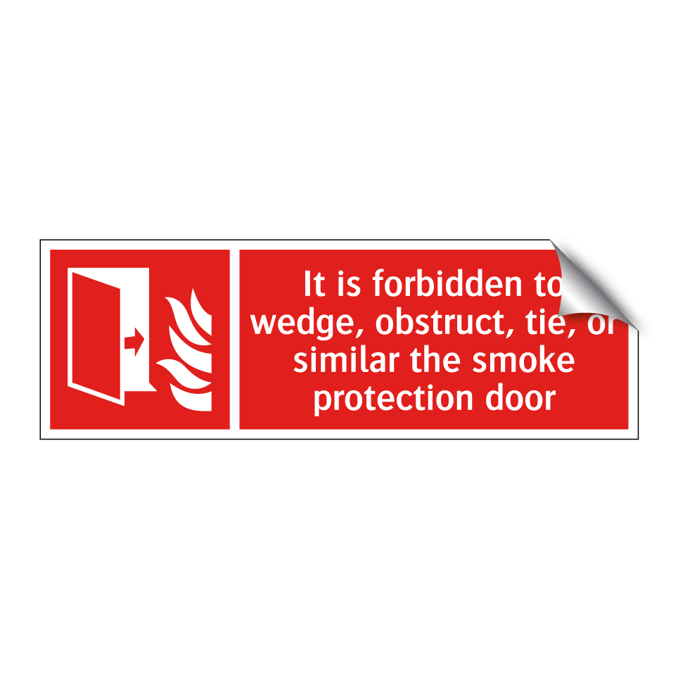 It is forbidden to wedge, obstruct, tie, or similar the smoke protection door