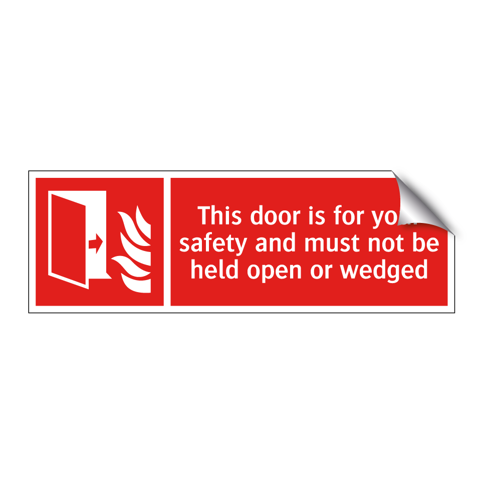 This door is for your safety and must not be held open or wedged
