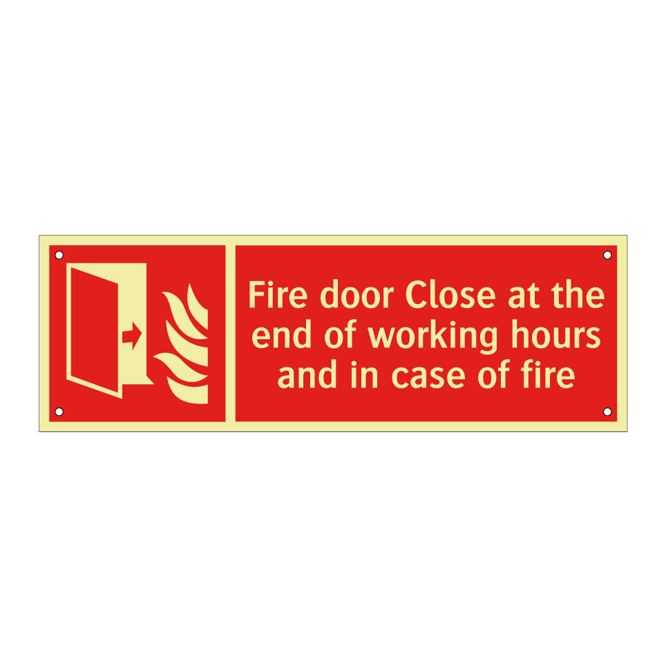 Fire door Close at the end of working hours and in case of fire