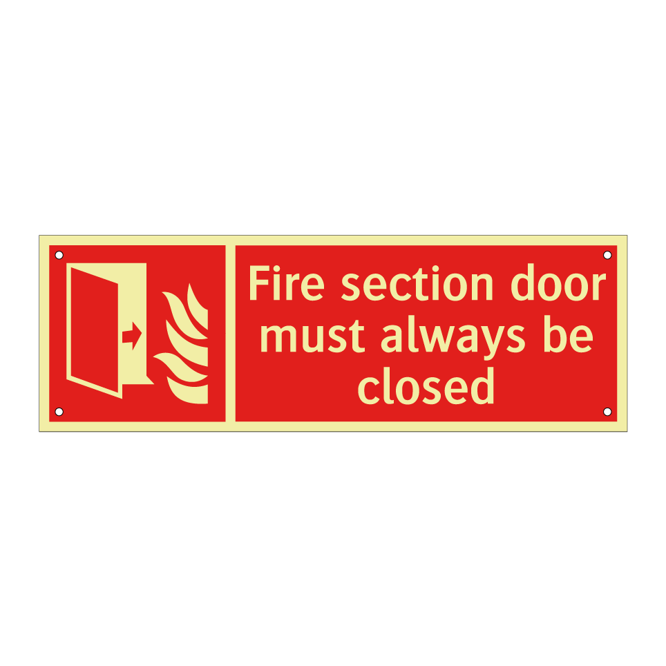 Fire section door must always be closed