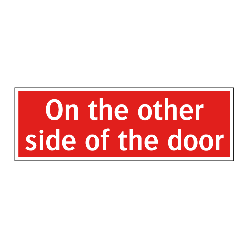 On the other side of the door