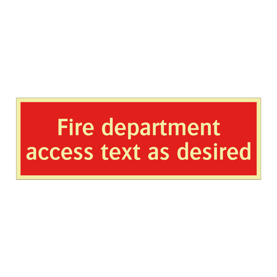 Fire department access text as desired