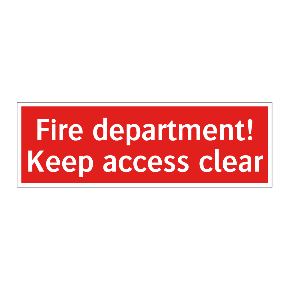 Fire department! Keep access clear