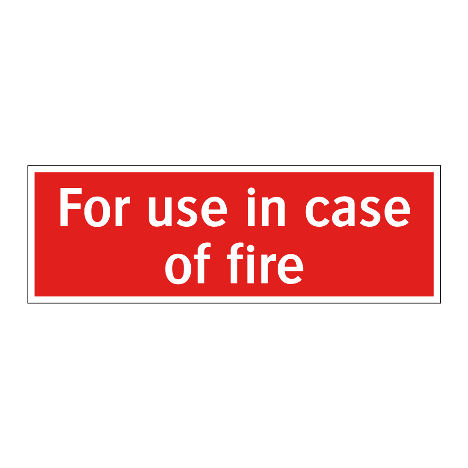 For use in case of fire