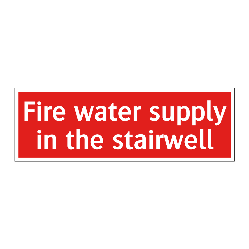Fire water supply in the stairwell