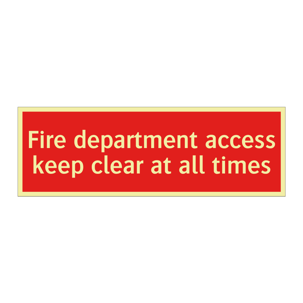 Fire department access keep clear at all times