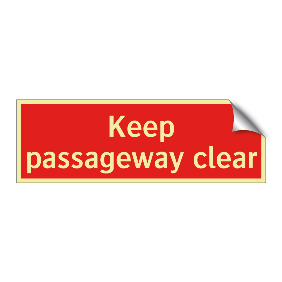 Keep passageway clear