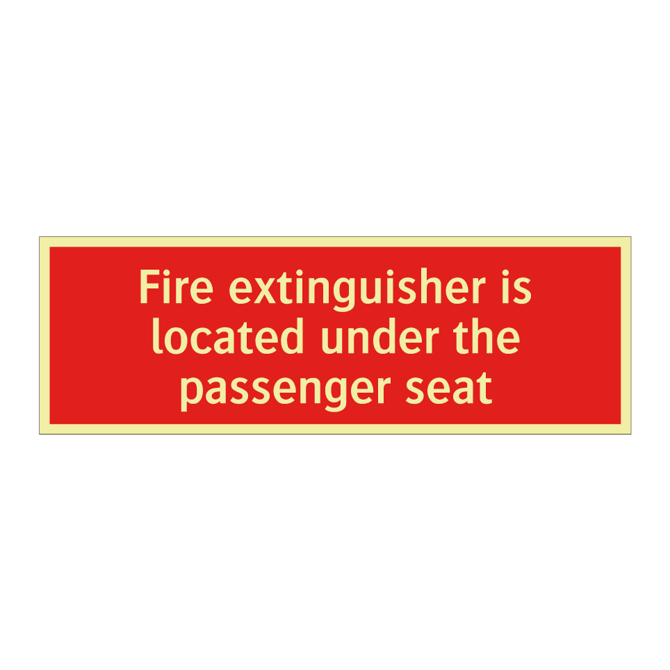 Fire extinguisher is located under the passenger seat