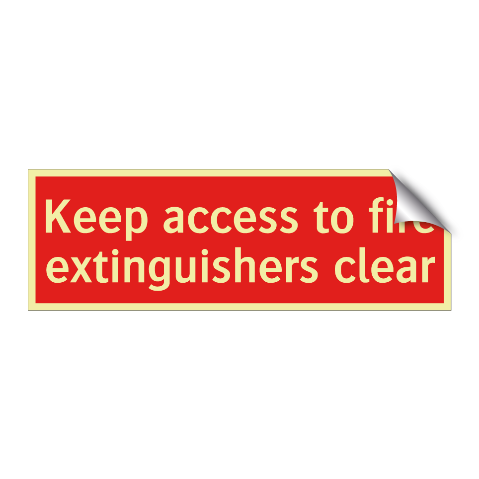 Keep access to fire extinguishers clear