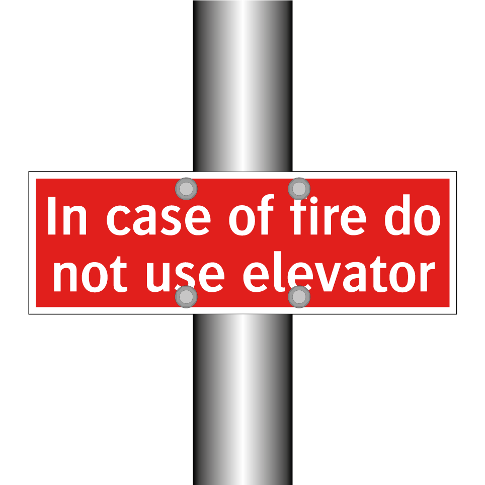 In case of fire do not use elevator
