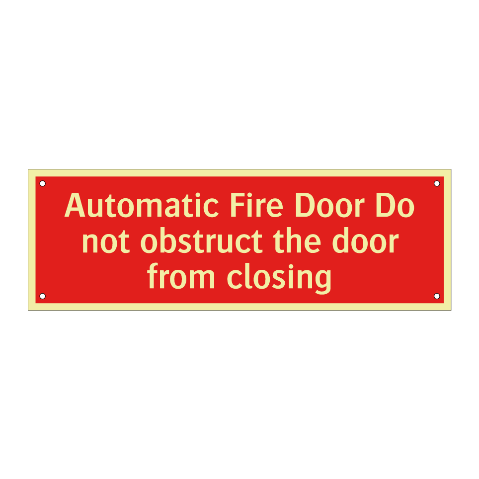 Automatic Fire Door Do not obstruct the door from closing