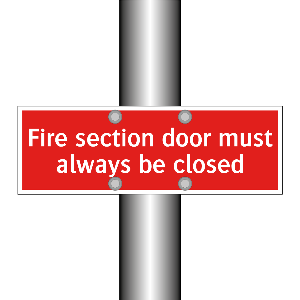 Fire section door must always be closed