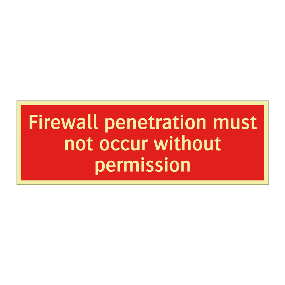 Firewall penetration must not occur without permission