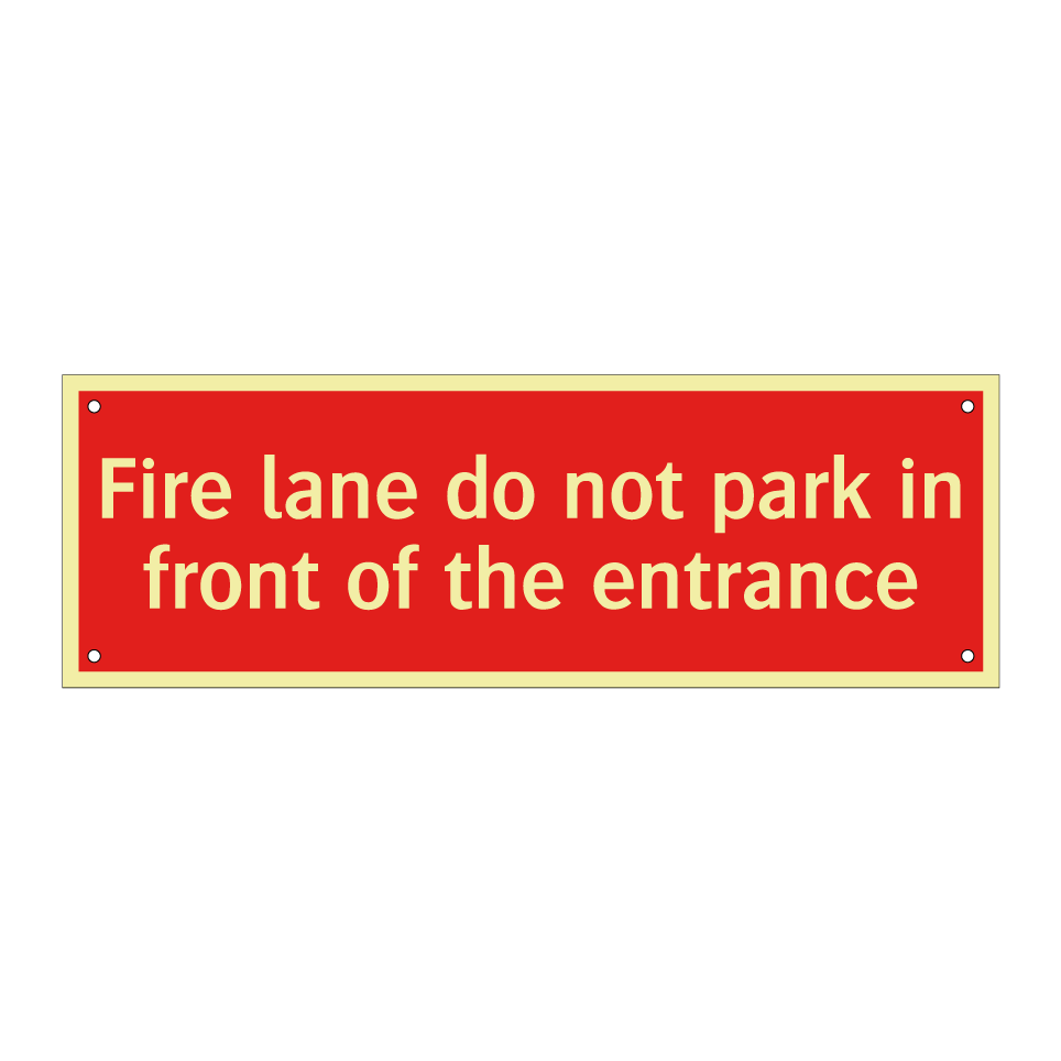 Fire lane do not park in front of the entrance