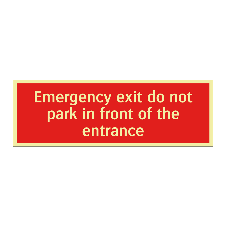 Emergency exit do not park in front of the entrance