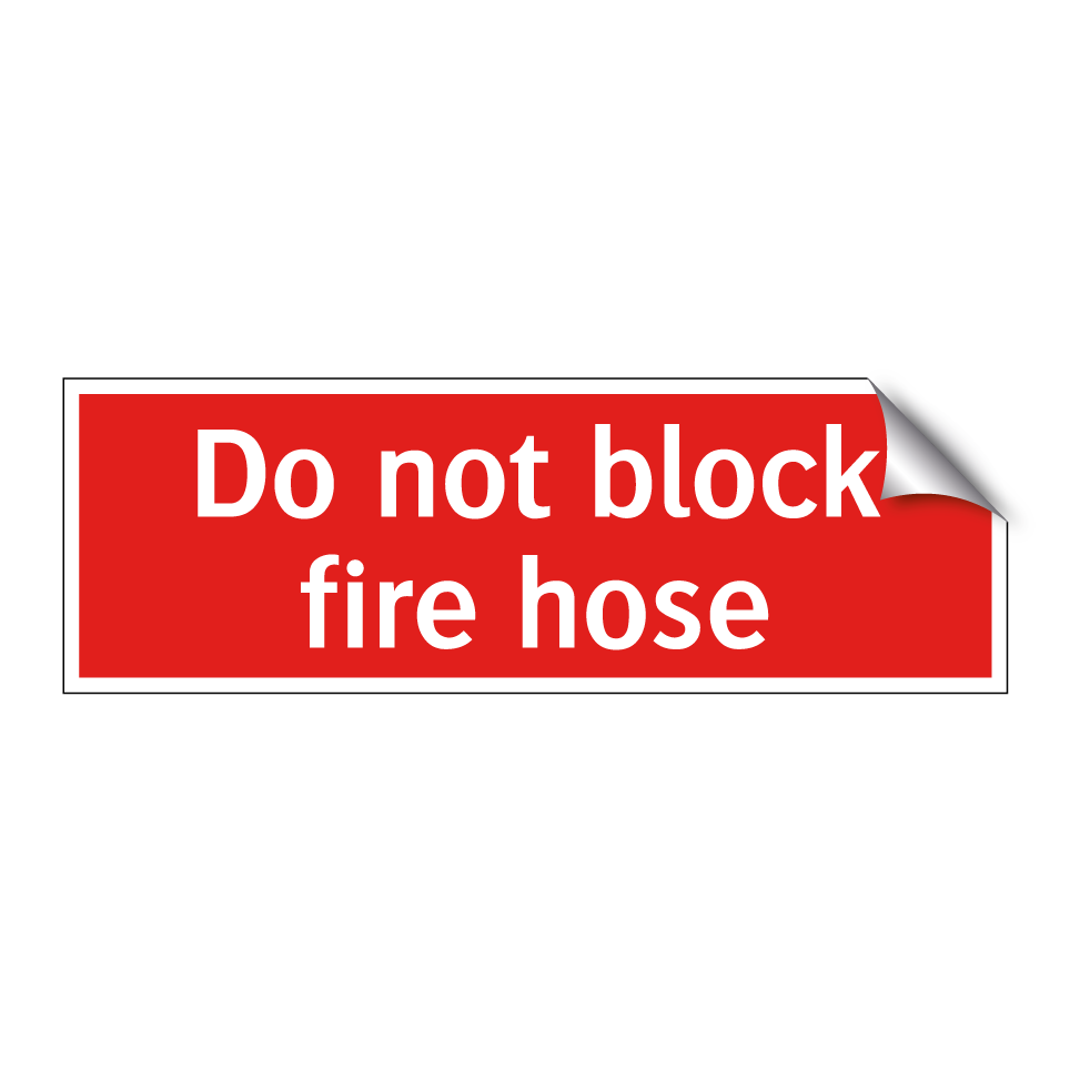 Do not block fire hose