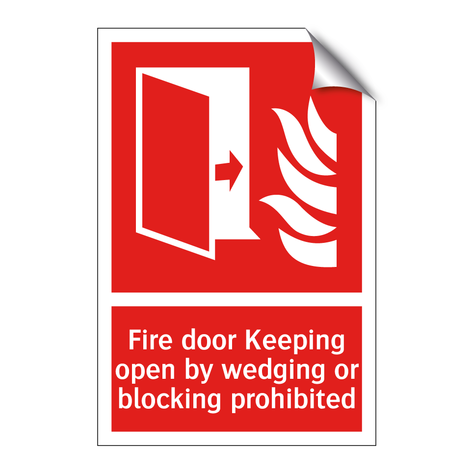 Fire door Keeping open by wedging or blocking prohibited