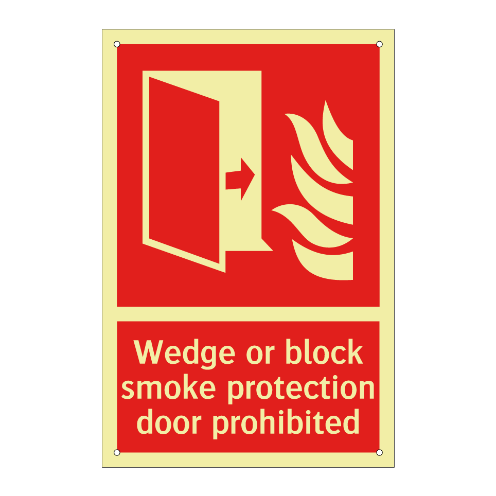 Wedge or block smoke protection door prohibited