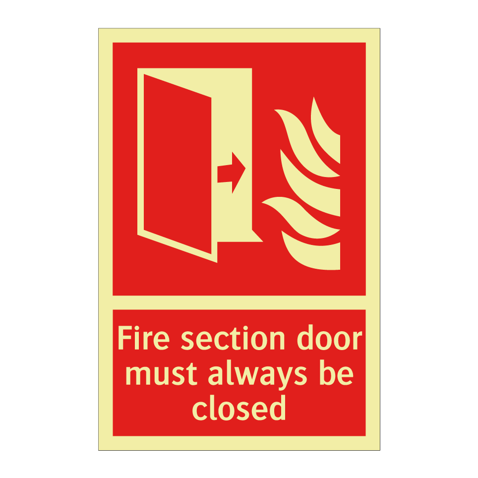 Fire section door must always be closed